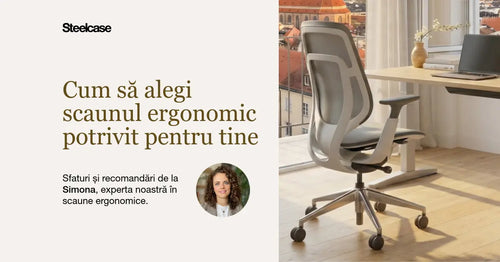 Q&A cu Simona – experta noastră în ergonomie: Cum să alegi scaunul ergonomic perfect pentru tine